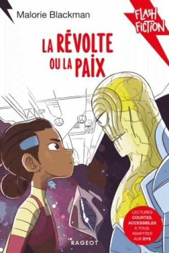 BLACKMAN MALORIE - LA REVOLTE OU LA PAIX BLACKMAN MALORIE - LA REVOLTE OU LA PAIX